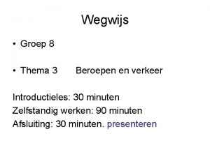 Wegwijs Groep 8 Thema 3 Beroepen en verkeer