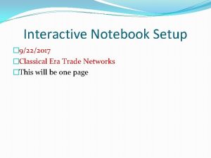 Interactive Notebook Setup 9222017 Classical Era Trade Networks