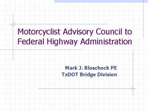 Motorcyclist Advisory Council to Federal Highway Administration Mark