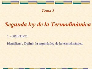 Tema 2 Segunda ley de la Termodinmica 1