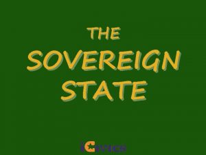 THE SOVEREIGN STATE Features of a State Population