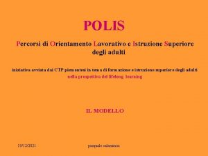 POLIS Percorsi di Orientamento Lavorativo e Istruzione Superiore