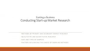 Starting a Business Conducting Startup Market Research METHODS