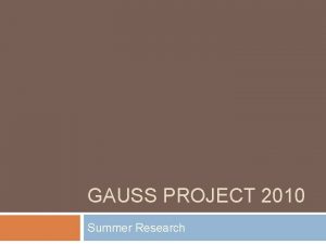 GAUSS PROJECT 2010 Summer Research Summer Housing Email