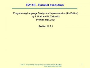 PZ 11 B Parallel execution Programming Language Design