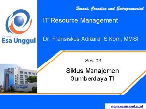 IT Resource Management Dr Fransiskus Adikara S Kom