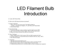 LED Filament Bulb Introduction A Current LED Filament