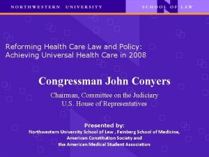 Reforming Health Care Law and Policy Achieving Universal