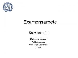 Examensarbete Krav och rd Michael Andersson Patrik Aronsson