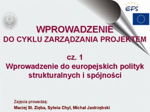 WPROWADZENIE DO CYKLU ZARZDZANIA PROJEKTEM cz 1 Wprowadzenie