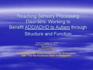 Reaching Sensory Processing Disorders Working to Benefit ADDADHD