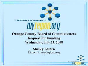 Orange County Board of Commissioners Request for Funding