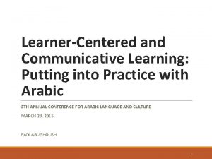 LearnerCentered and Communicative Learning Putting into Practice with