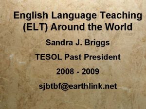 English Language Teaching ELT Around the World Sandra