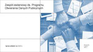 Zesp zadaniowy ds Programu Otwierania Danych Publicznych Sprawozdanie