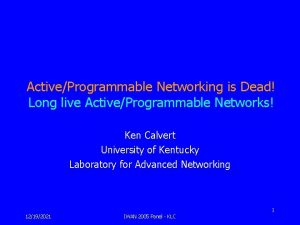ActiveProgrammable Networking is Dead Long live ActiveProgrammable Networks