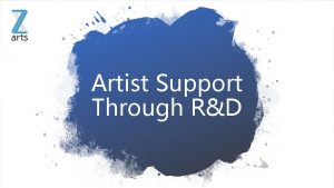 Artist Support Through RD Zarts Artist Development Zarts