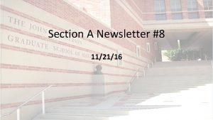 Section A Newsletter 8 112116 Agenda Academics Social