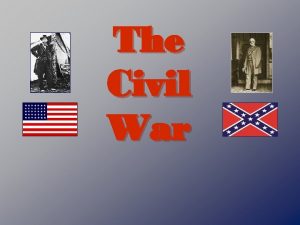 The Civil War The Election of 1860 Four