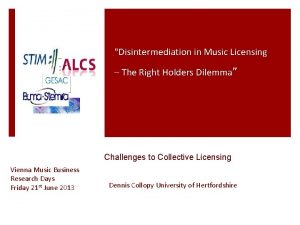 Disintermediation in Music Licensing The Right Holders Dilemma