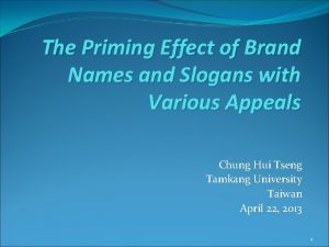 The Priming Effect of Brand Names and Slogans