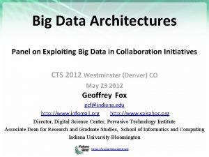 Big Data Architectures Panel on Exploiting Big Data