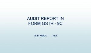 AUDIT REPORT IN FORM GSTR 9 C R