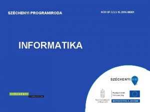 SZCHENYI PROGRAMIRODA INFORMATIKA KFOP3 3 3 15 2016