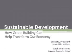 Sustainable Development How Green Building Can Help Transform