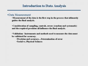 Introduction to Data Analysis Data Measurement Measurement of