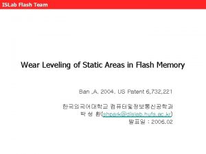 ISLab Flash Team Wear Leveling of Static Areas