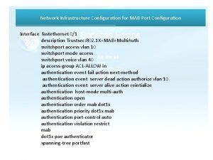 Network Infrastructure Configuration for MAB Port Configuration Interface