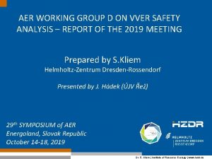 AER WORKING GROUP D ON VVER SAFETY ANALYSIS