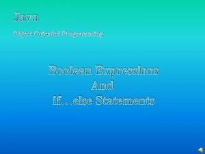 Java Object Oriented Programming Boolean Expressions And ifelse