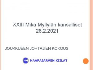 XXIII Mika Myllyln kansalliset 28 2 2021 JOUKKUEEN