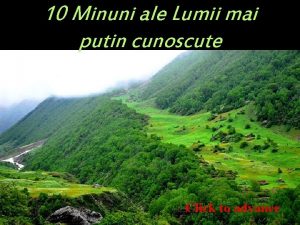 10 Minuni ale Lumii mai putin cunoscute Click