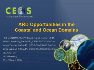 Committee on Earth Observation Satellites ARD Opportunities in