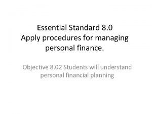 Essential Standard 8 0 Apply procedures for managing