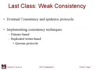Last Class Weak Consistency Eventual Consistency and epidemic