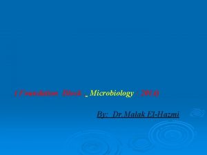 Foundation Block Microbiology 2014 By Dr Malak ElHazmi