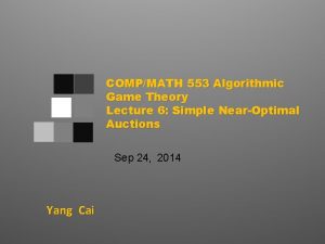 COMPMATH 553 Algorithmic Game Theory Lecture 6 Simple