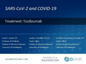 SARSCo V2 and COVID19 Treatment Tocilizumab David H