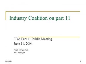 Industry Coalition on part 11 FDA Part 11