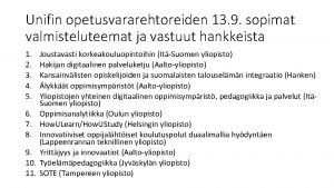 Unifin opetusvararehtoreiden 13 9 sopimat valmisteluteemat ja vastuut