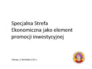 Specjalna Strefa Ekonomiczna jako element promocji inwestycyjnej Olsztyn