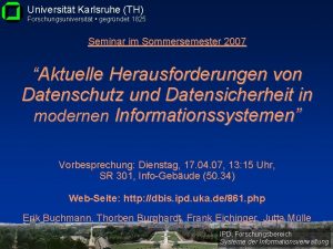 Universitt Karlsruhe TH Forschungsuniversitt gegrndet 1825 Seminar im