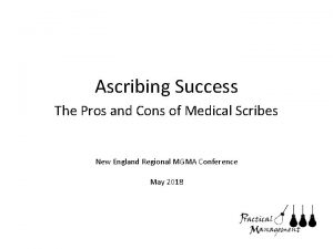 Ascribing Success The Pros and Cons of Medical