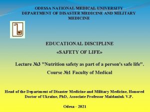 ODESSA NATIONAL MEDICAL UNIVERSITY DEPARTMENT OF DISASTER MEDICINE