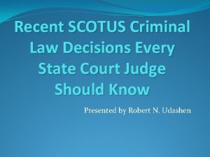 Recent SCOTUS Criminal Law Decisions Every State Court