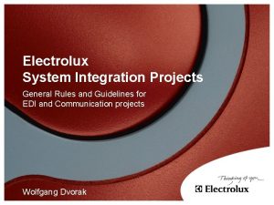 Electrolux System Integration Projects General Rules and Guidelines